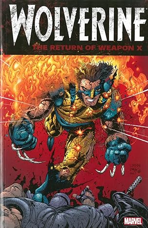 Wolverine: The Return of Weapon X by Frank Tieri | Marvel Enterprises; First Edition
