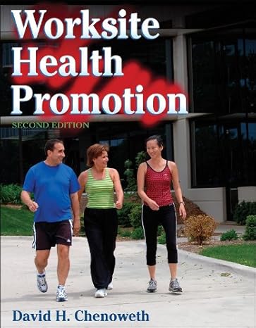 Worksite Health Promotion - 2nd Edition by David Chenoweth | Human Kinetics; 2nd edition