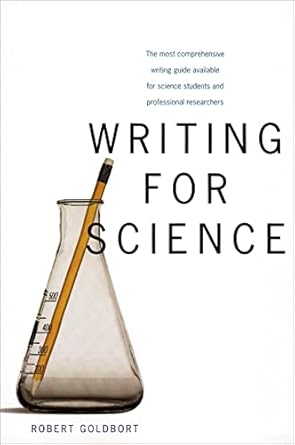 Writing for Science by Robert Goldbort | Yale University Press