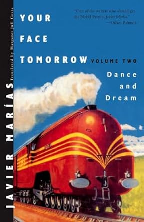 Your Face Tomorrow: Dance and Dream by Javier Marías | New Directions