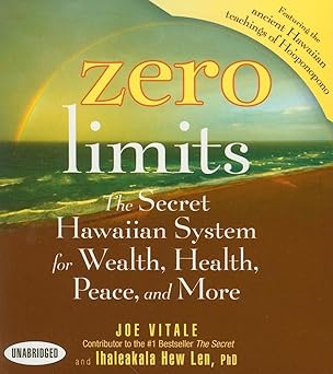 Zero Limits: The Secret Hawaiian System for Wealth, Health, Peace, and More by Joe Vitale | Your Coach In A Box